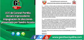 Jurado Electoral de Coronel Portillo declaró improcedente impugnación de elecciones presentada por Sandro Acosta 