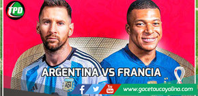 Hoy es la Final Argentina Vs Francia 