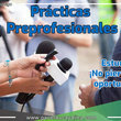 Prácticas Preprofesionales para estudiantes de Ciencias de la Comunicación