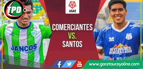 Comerciantes vs. Santos por los play-offs de Liga 2