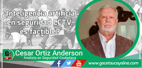 ¿Inteligencia artificial en seguridad CCTV, es factible? 