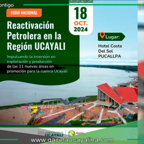 Ucayali busca reactivar industria petrolera