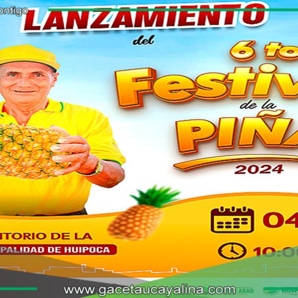 Lanzamiento del 6to Festival de la Piña 2024 en Huipoca