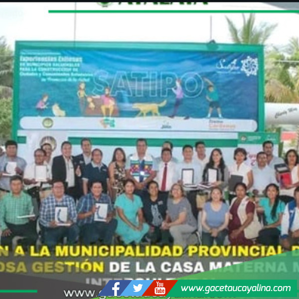 Municipalidad Provincial de Atalaya recibe reconocimiento por gestión de Casa Materna.