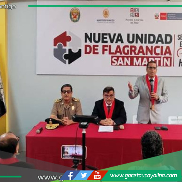 Poder Judicial inaugura unidad de flagrancia en Tarapoto para agilizar procesos judiciales