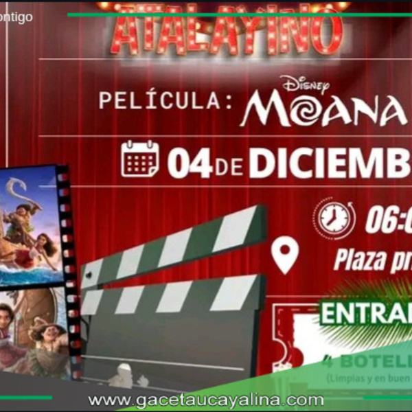 Protegiendo el Medio Ambiente: Se Proyectará la Película Moana 2 en la Plaza Principal de Atalaya.