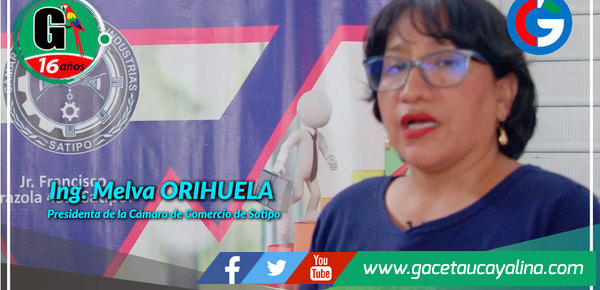 Ing. Melva Orihuela Verano, presidenta de la Cámara de Comercio de Satipo, destaca el impulso económico en la provincia