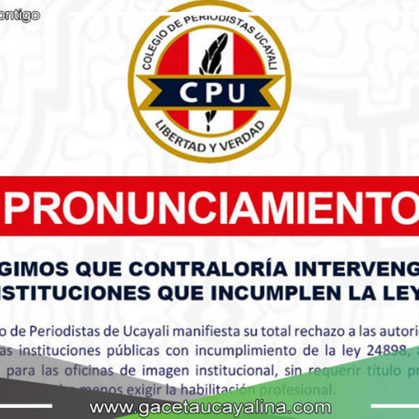 Colegio de Periodistas, exige intervención de Contraloría ante incumplimiento de Ley 24898 en instituciones públicas de Ucayali