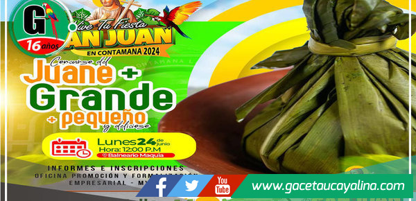 Municipalidad de Ucayali Invita al Concurso del Juane más Grande y el Juane más Pequeño