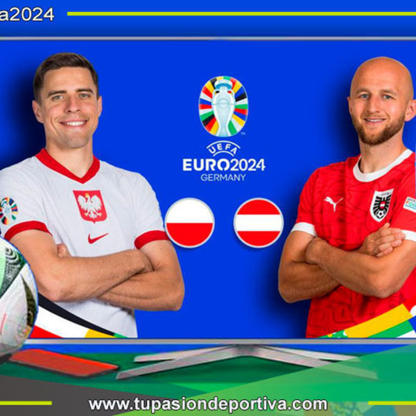 Choque Decisivo en el Grupo D entre Polonia y Austria en la Eurocopa 2024
