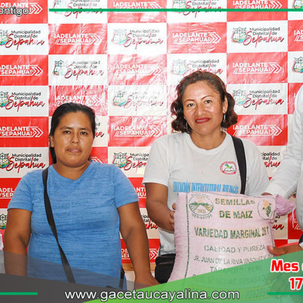 Municipalidad de Sepahua entrega semillas de maíz a comités PRONOEI