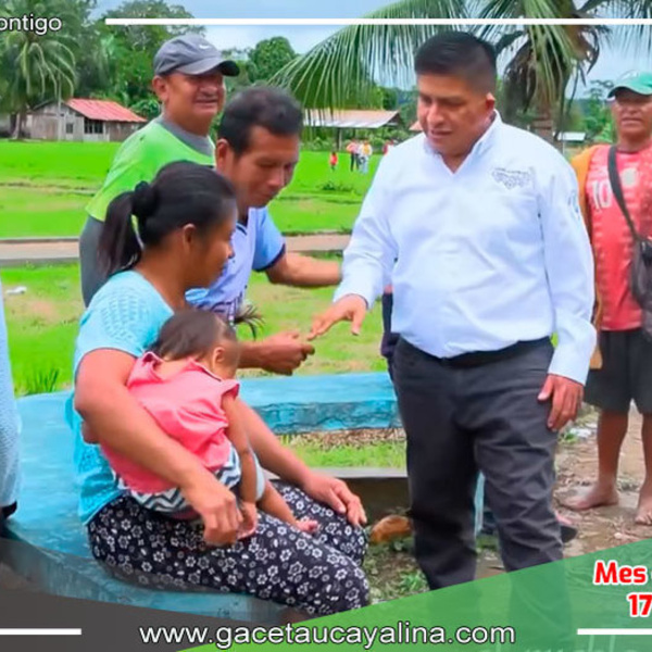 Alcalde de Sepahua comprometido con el progreso del distrito