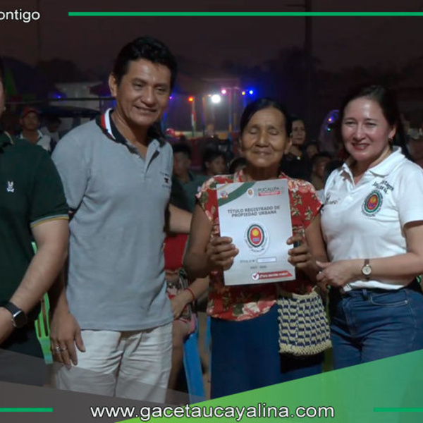 127 títulos de propiedad fueron entregados a familias del A.H. Jardines de Manantay
