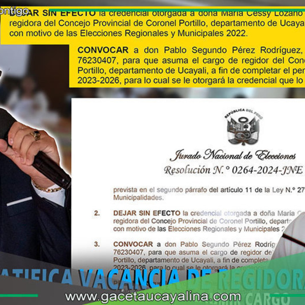 JNE ratifica vacancia y convoca a nuevo regidor en Municipalidad Provincial de Coronel Portillo