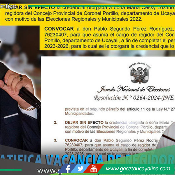 JNE ratifica vacancia y convoca a nuevo regidor en Municipalidad Provincial de Coronel Portillo