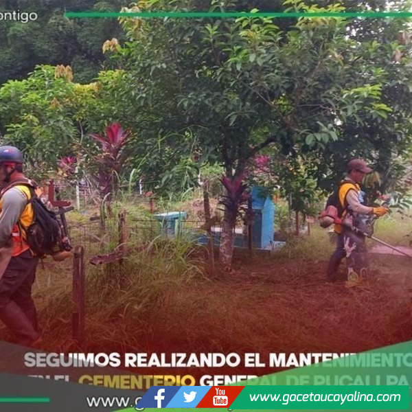 Cementerio General de Pucallpa Recibe Mantenimiento Integral