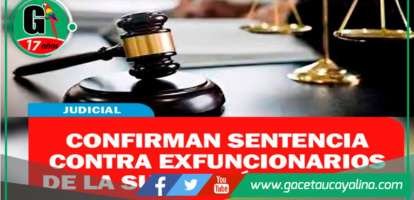 Exfuncionarios de Atalaya condenados por irregularidades