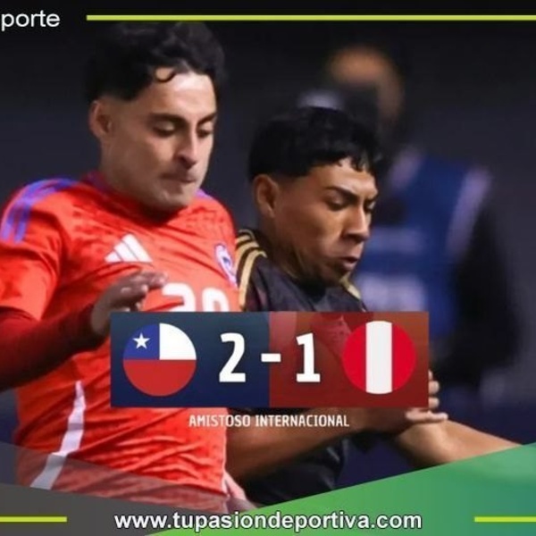 Perú cayó 2-1 ante Chile con un autogol en la última jugada en Santiago