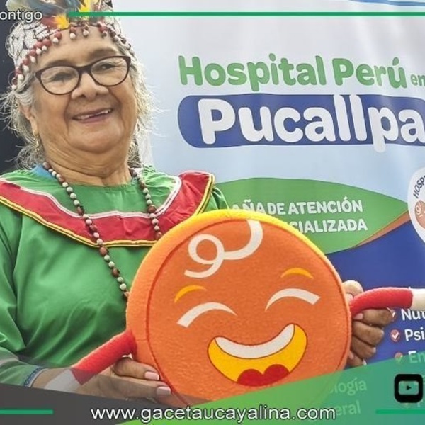 Hospital Perú brindará más de siete mil atenciones en Pucallpa