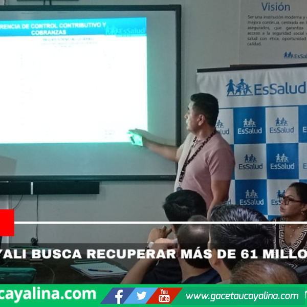 EsSalud Ucayali busca recuperar más de 61 millones pendientes