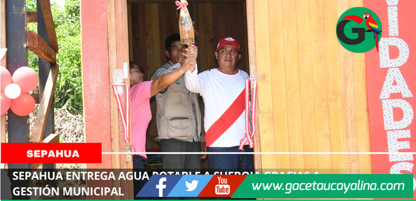 Sepahua entrega agua potable a Sheboja gracias a gestión municipal