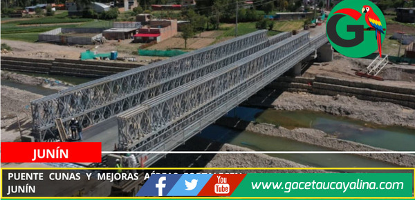 Puente Cunas y mejoras aéreas fortalecen transporte seguro en Junín