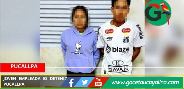 Joven empleada es detenida por presunto hurto de 11 mil soles en Pucallpa.