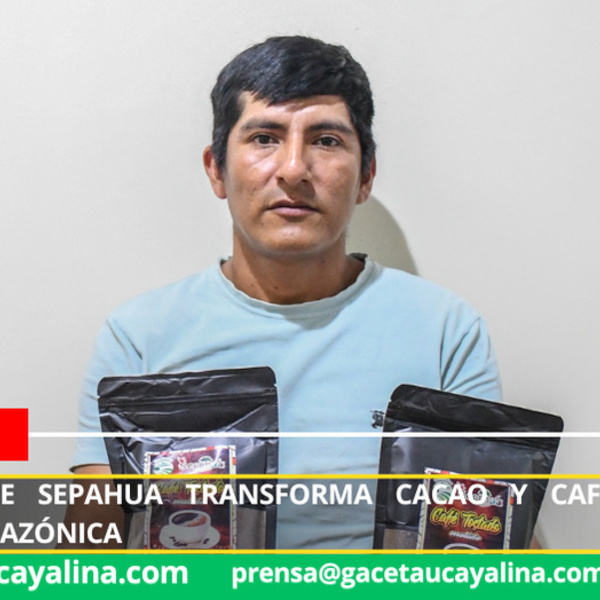 Productor de Sepahua transforma cacao y café con visión sostenible amazónica