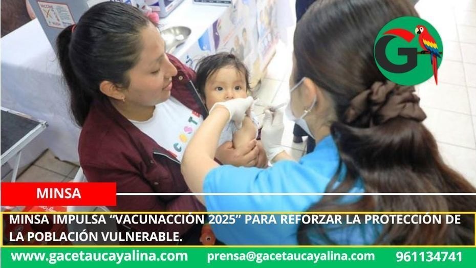 Minsa impulsa “VacunAcción 2025” para reforzar la protección de la población vulnerable.