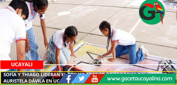 Sofía y Thiago lideran el primer torneo de robótica del colegio Auristela Dávila en Ucayali.