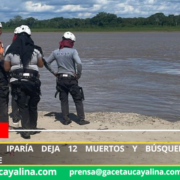 Tragedia en Iparía deja 12 muertos y búsqueda continúa intensamente