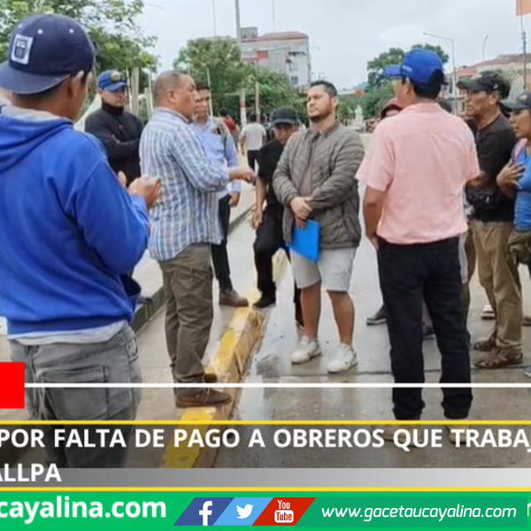 Crisis laboral en Pucallpa: remodelación de la plaza deja a obreros impagos