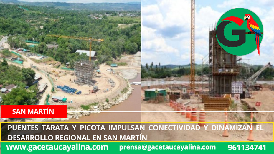 Puentes Tarata y Picota impulsan conectividad y dinamizan el desarrollo regional en San Martín.