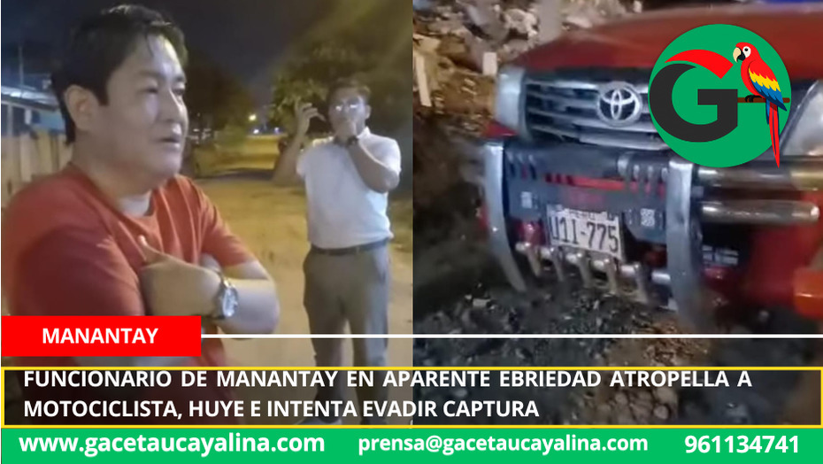 Funcionario de Manantay en aparente ebriedad atropella a motociclista, huye e intenta evadir captura.