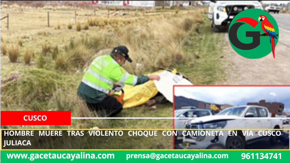 Hombre muere tras violento choque con camioneta en vía Cusco Juliaca.