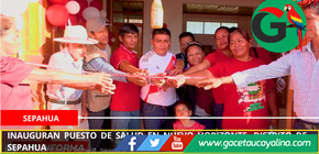 Inauguran puesto de salud en Nuevo Horizonte, distrito de Sepahua
