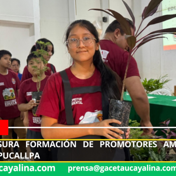 EDUCCA clausura formación de promotores ambientales escolares en Pucallpa