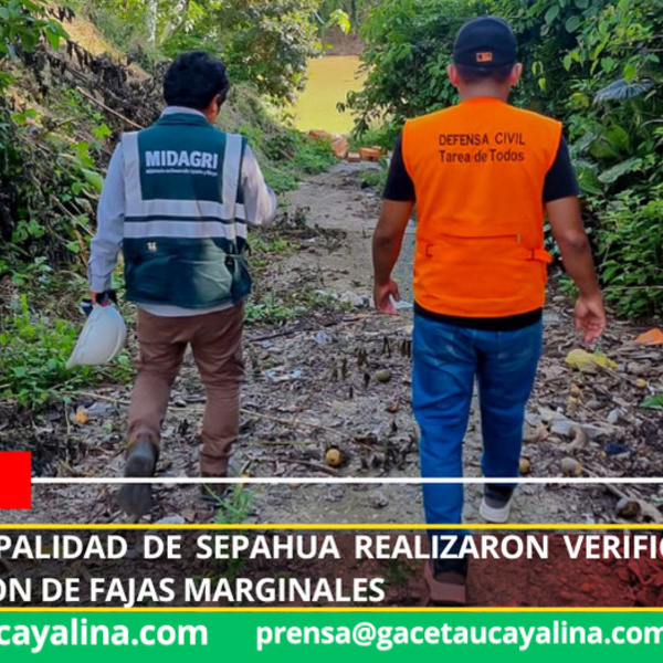 Inician trabajos de delimitación de faja marginal en ríos Sepahua y Urubamba