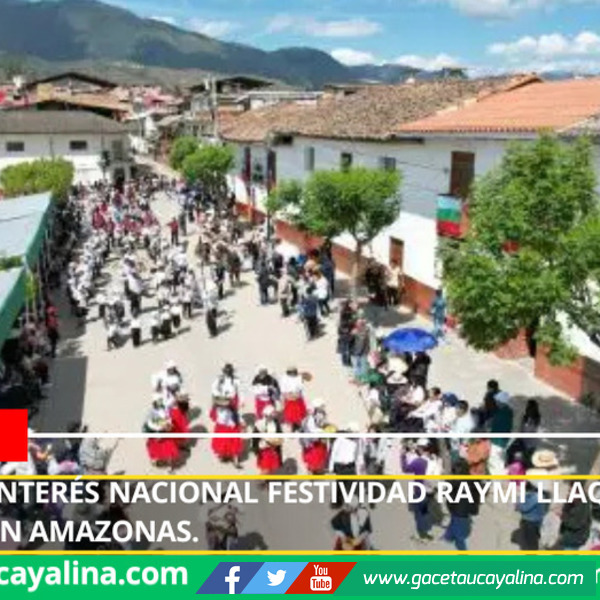 Declaran de interés nacional festividad Raymi Llaqta de los Chachapoya en Amazonas.