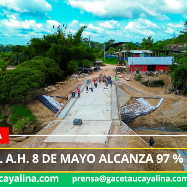 Puente del A.H. 8 de Mayo alcanza 97 % de avance