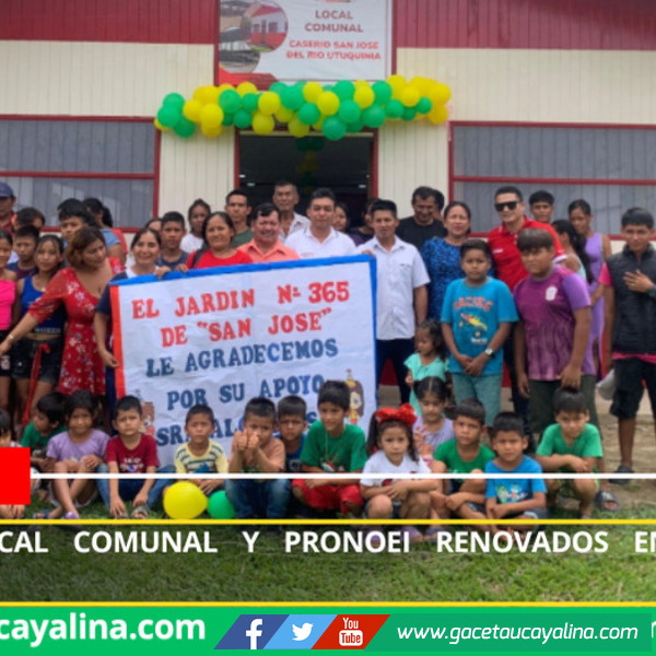 Inauguran local comunal y PRONOEI renovados en Utuquinía Pucallpa