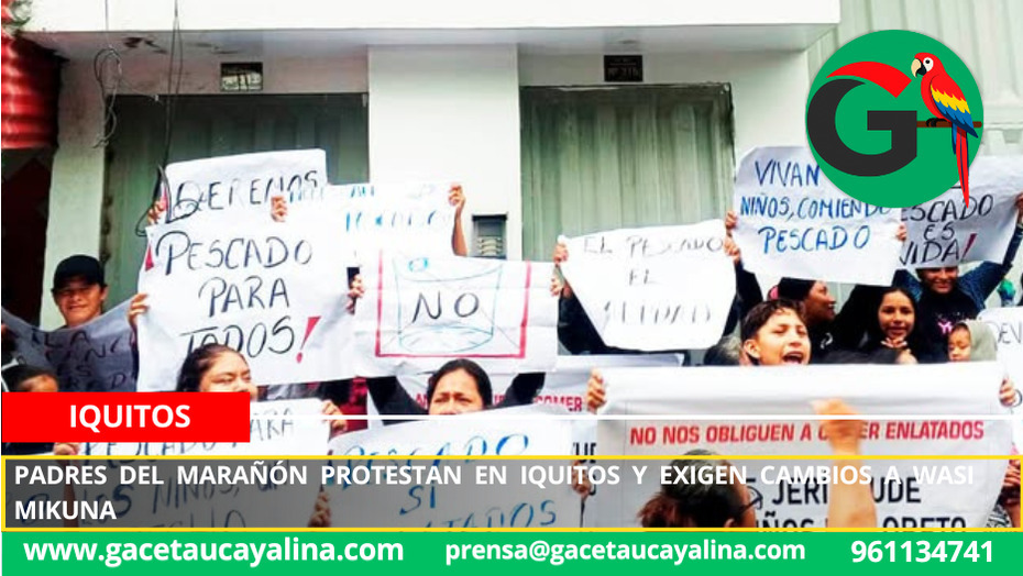 Padres del Marañón protestan en Iquitos y exigen cambios a Wasi Mikuna.