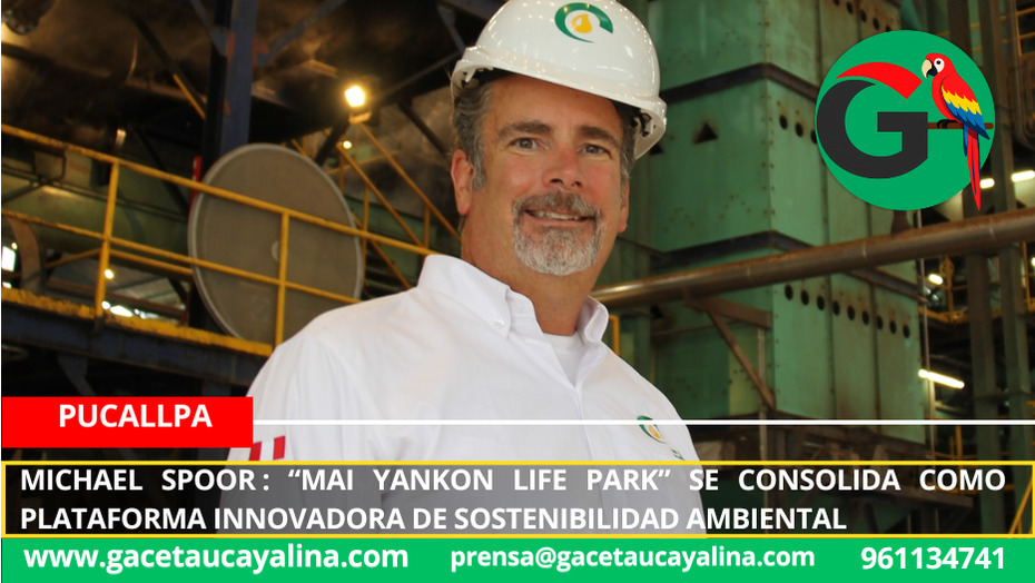 Michael Spoor : “Mai Yankon Life Park” Se consolida como Plataforma innovadora de sostenibilidad ambiental