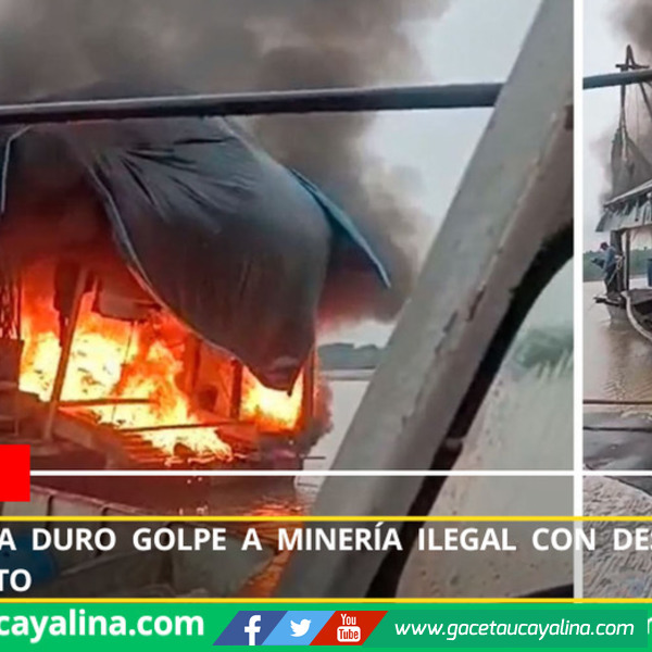 Fiscalía asesta duro golpe a minería ilegal con destrucción de balsa en Loreto