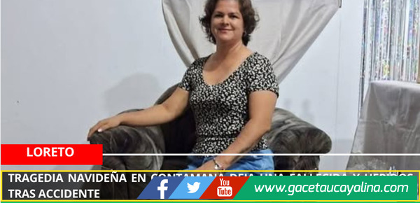 Tragedia navideña en Contamana deja una fallecida y heridos tras accidente