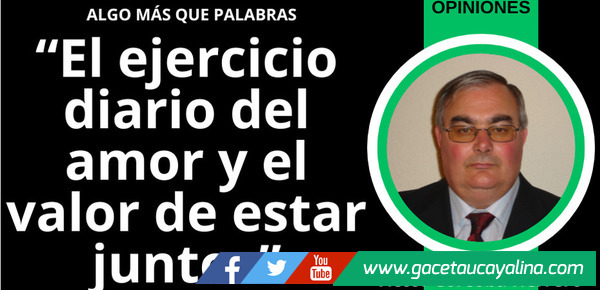 El ejercicio diario del amor y el valor de estar juntos