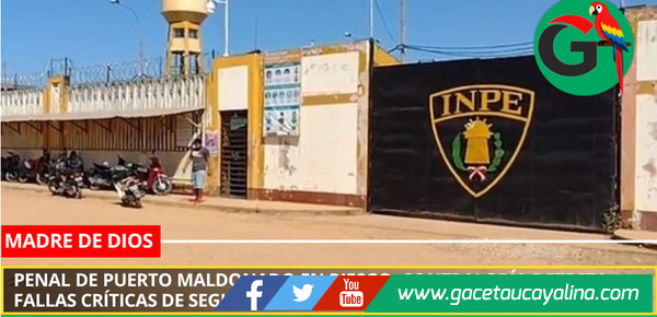 Falta de control interno en penal de Puerto Maldonado, advierte Contraloría