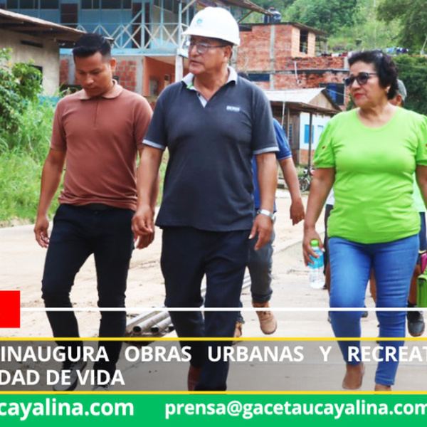 Contamana inaugura obras urbanas y recreativas que mejoran calidad de vida