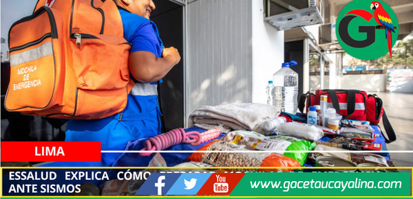 EsSalud explica cómo preparar mochilas de emergencia ante sismos