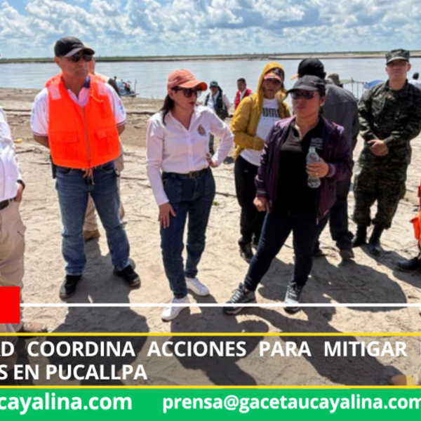 Municipalidad coordina acciones para mitigar riesgo de inundaciones en Pucallpa